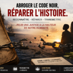 Code Noir : l’Abrogation Sans Réparation Pose Question, lettre ouverte au Député Max Mathiasin